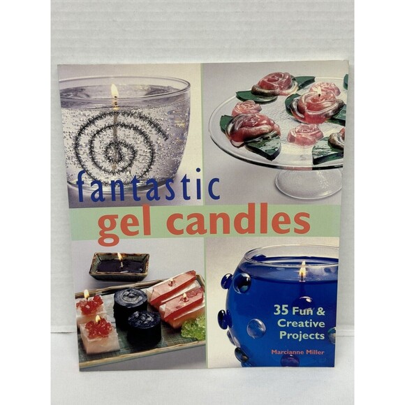 Fantastic Gel Candles: 35 Fun & Creative Projects-Marcianne Miller - Picture 1 of 10